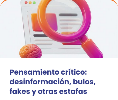 Critical Thinking: disinformation, hoaxes, fakes and other scams